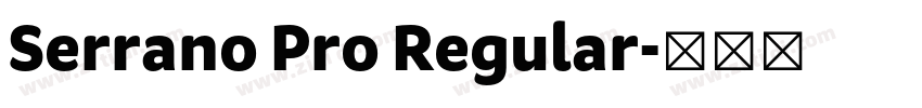 Serrano Pro Regular字体转换